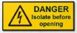 Picture of Danger label Isolate before opening